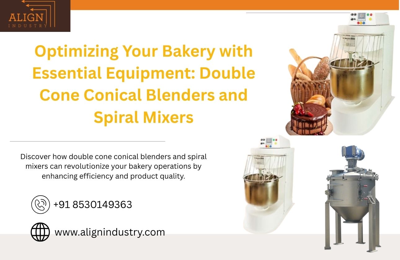 Optimizing Your Bakery with Essential Equipment: Double Cone Conical Blenders and Spiral Mixers