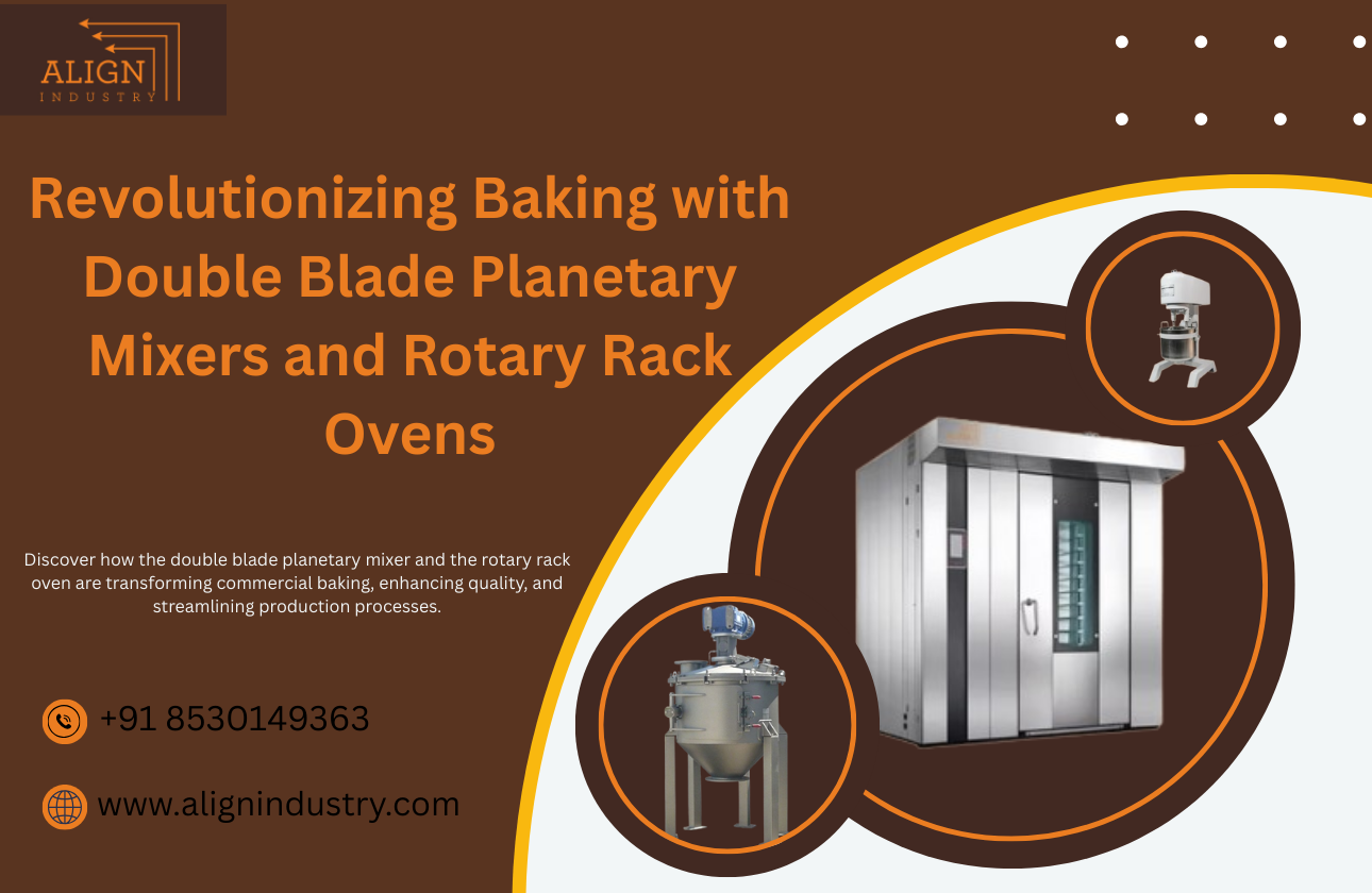 Revolutionizing Baking with Double Blade Planetary Mixers and Rotary Rack Ovens